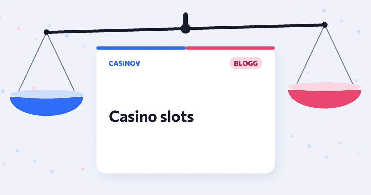 Casino slots: samma spel, olika villkor beroende på casino